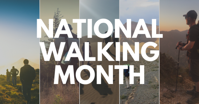 It's National Walking Month!